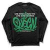 Jordan 2 Retro Lucky Green  DopeSkill Long Sleeve T-Shirt Queen Graphic Streetwear  - Black 