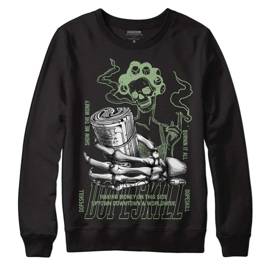 Jordan 4 Retro “Seafoam”  DopeSkill Sweatshirt Show Me The Money Graphic Streetwear - Black 