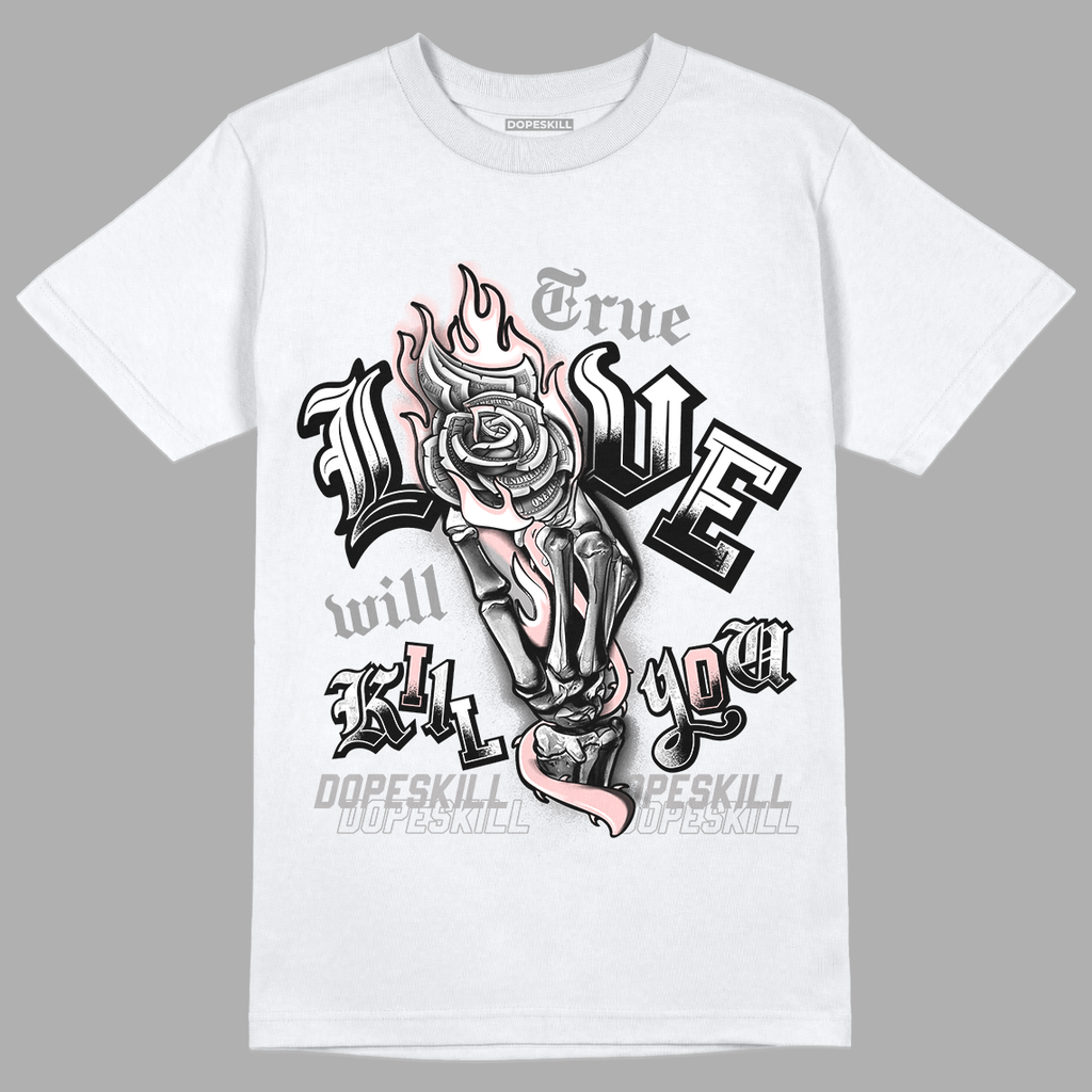 Jordan 1 Retro High OG Stage Haze DopeSkill T-Shirt True Love Will Kill You Graphic - White 
