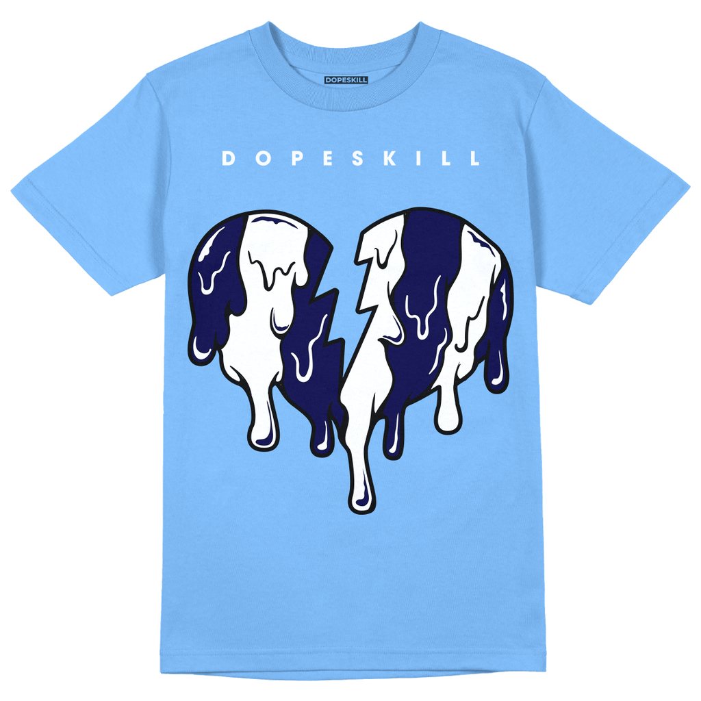 Jordan 6 UNC DopeSkill University Blue T-Shirt Tear My Heart Out Graphic