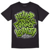 Dunk Low 'Chlorophyll' DopeSkill T-Shirt Never Forget Loyalty Graphic - Black 