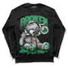 Jordan 1 Low Lucky Green DopeSkill Long Sleeve T-Shirt Sick Bear Graphic Streetwear - Black