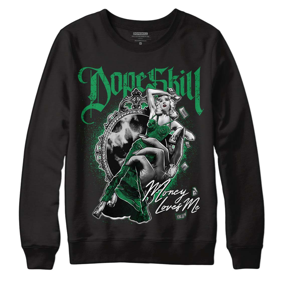 Jordan 3 WMNS “Lucky Green” DopeSkill Sweatshirt Money Loves Me Graphic Streetwear - Black