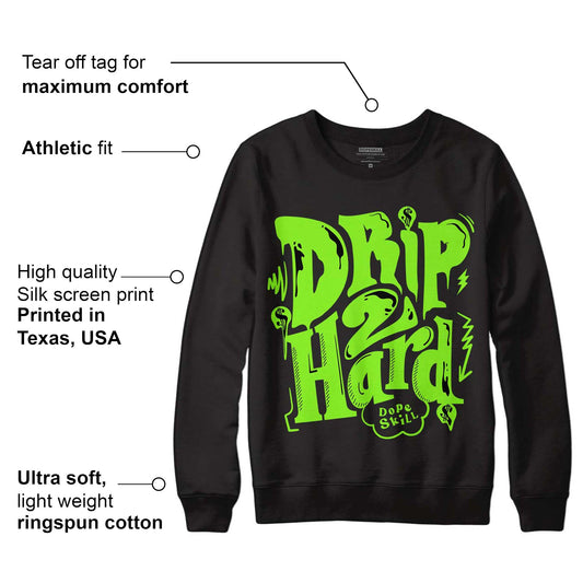 Neon Green Collection DopeSkill Sweatshirt Drip Too Hard Graphic