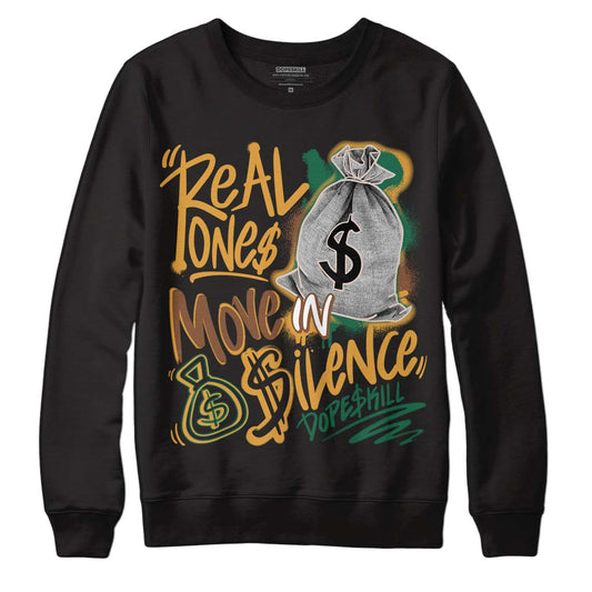Safari Dunk Low DopeSkill Sweatshirt Real Ones Move In Silence Graphic - Black