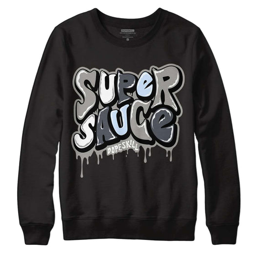 Jordan 6 Retro Cool Grey DopeSkill Sweatshirt Super Sauce Graphic Streetwear - Black 