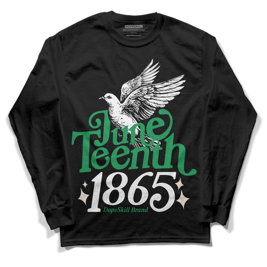 Jordan 2 Retro Lucky Green DopeSkill Long Sleeve T-Shirt Juneteenth 1865 Graphic Streetwear - Black