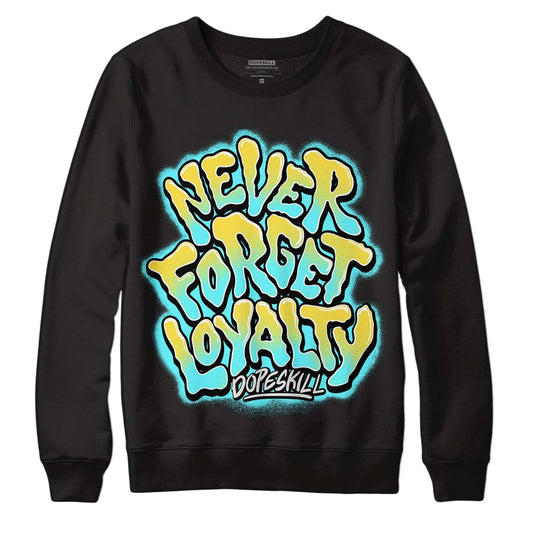 Aqua 5s DopeSkill Sweatshirt Never Forget Loyalty Graphic - Black 