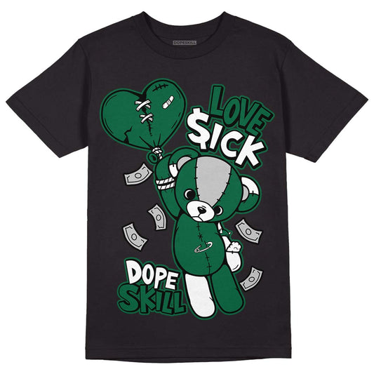 Gorge Green 1s DopeSkill T-Shirt Love Sick Graphic - Black 