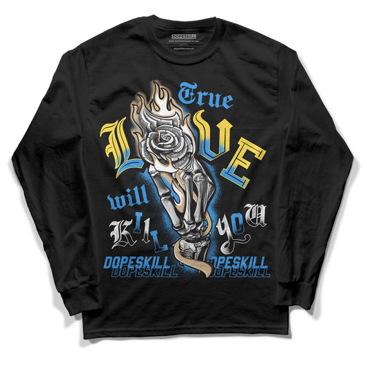 SB Dunk Low Homer DopeSkill Long Sleeve T-Shirt True Love Will Kill You Graphic - Black