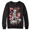 Cardinal 7s DopeSkill Sweatshirt Then I'll Die For It Graphic - Black 