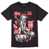 Jordan 12 Retro ‘Gym Red’  DopeSkill T-Shirt Then I'll Die For It Graphic Streetwear - Black 