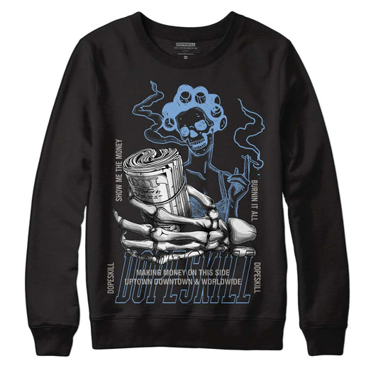 Jordan 5 Retro University Blue DopeSkill Sweatshirt Show Me The Money Graphic Streetwear - Black 