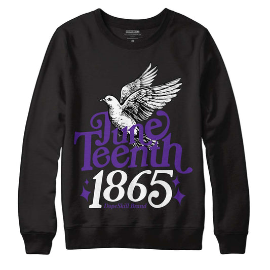 Jordan 13 Court Purple DopeSkill Sweatshirt Juneteenth 1865 Graphic Streetwear - Black