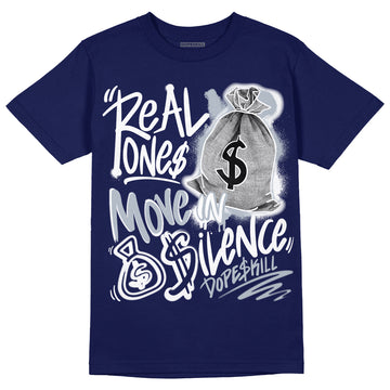 Midnight Navy 11s DopeSkill T-shirt Real Ones Move In Silence Graphic