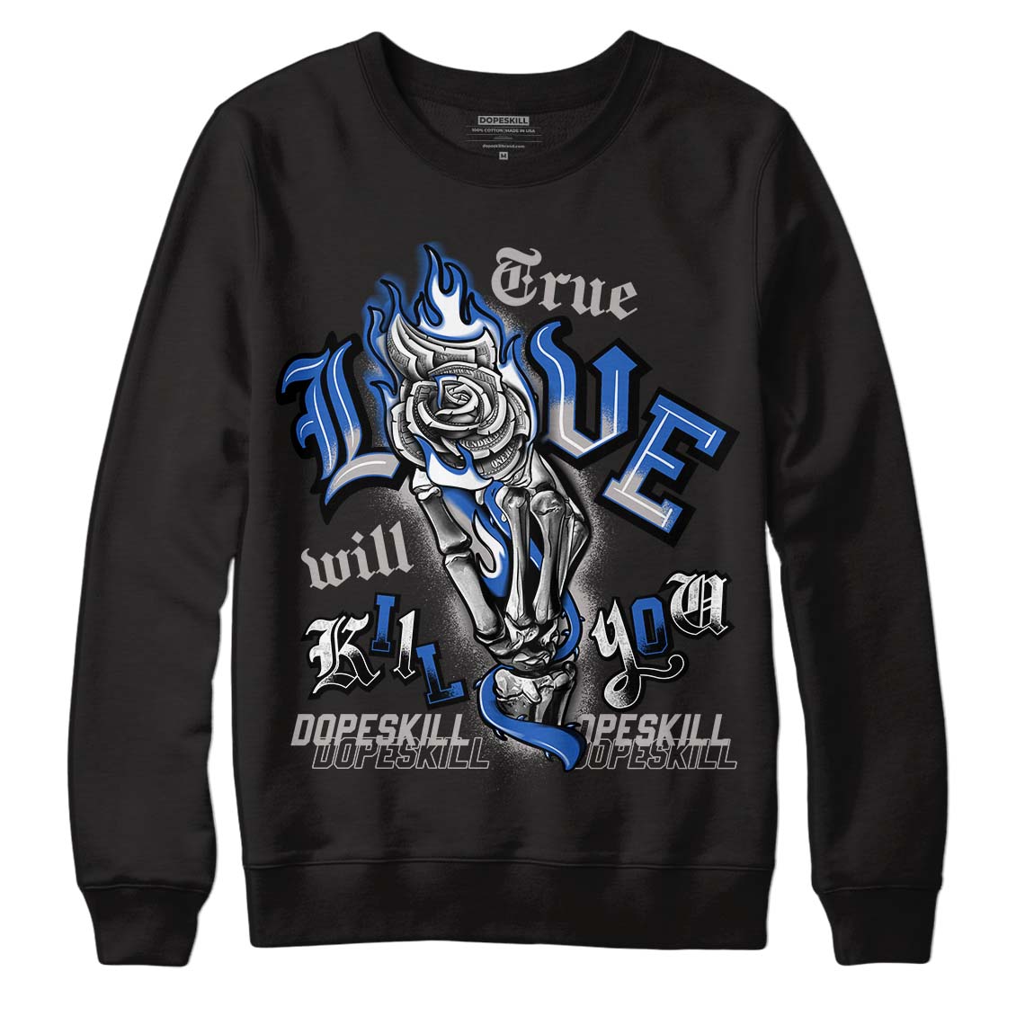 True Blue 1s DopeSkill Sweatshirt True Love Will Kill You Graphic - Black