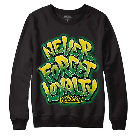 Dunk Low Reverse Brazil DopeSkill Sweatshirt Never Forget Loyalty Graphic - Black