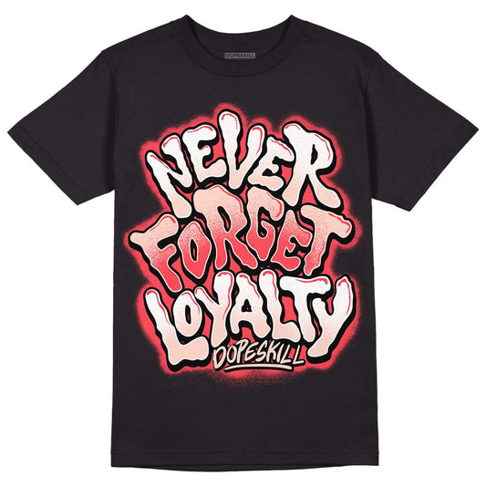 Atmosphere 6s Low DopeSkill T-Shirt Never Forget Loyalty Graphic - Black