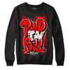 Cherry 11s DopeSkill Sweatshirt New Paid In Full Graphic - Black