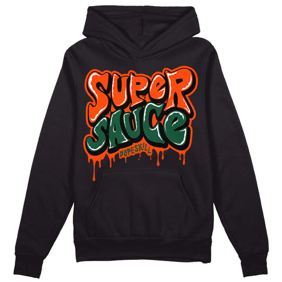 Dunk Low Team Dark Green Orange DopeSkill Hoodie Sweatshirt Super Sauce Graphic - Black