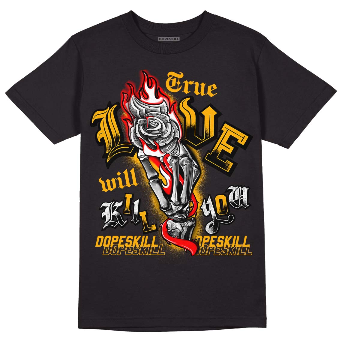 Goldenrod Dunk DopeSkill T-Shirt True Love Will Kill You Graphic - Black 