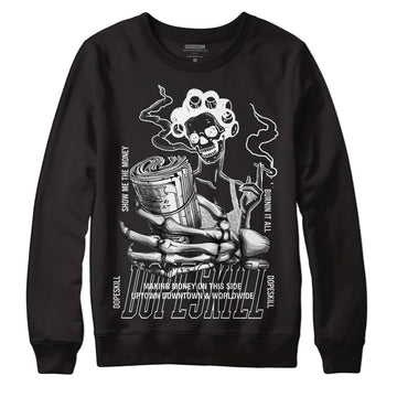 Jordan 1 High 85 Black White DopeSkill Sweatshirt Show Me The Money Graphic Streetwear - Black 