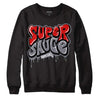 Fire Red 9s DopeSkill Sweatshirt Super Sauce Graphic - Black 