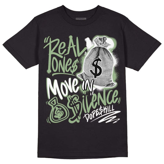 Seafoam 4s DopeSkill T-Shirt Real Ones Move In Silence Graphic - Black