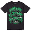 Jordan 1 Low Lucky Green DopeSkill T-Shirt Never Forget Loyalty Graphic Streetwear - Black