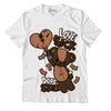 Jordan 1 Mid Dark Chocolate DopeSkill T-Shirt Love Sick Graphic - White 