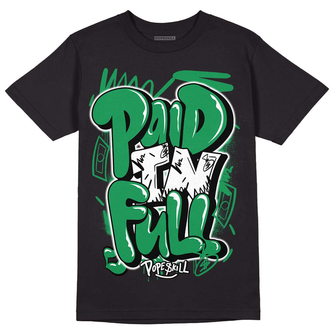 Jordan 1 Low Lucky Green DopeSkill T-Shirt New Paid In Full Graphic Streetwear - Black