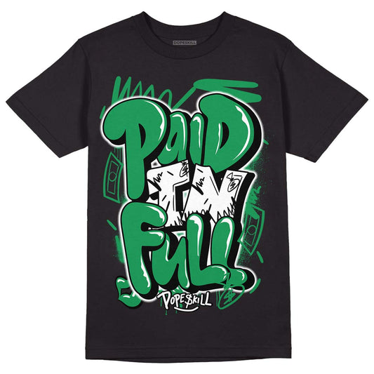 Jordan 1 Low Lucky Green DopeSkill T-Shirt New Paid In Full Graphic Streetwear - Black