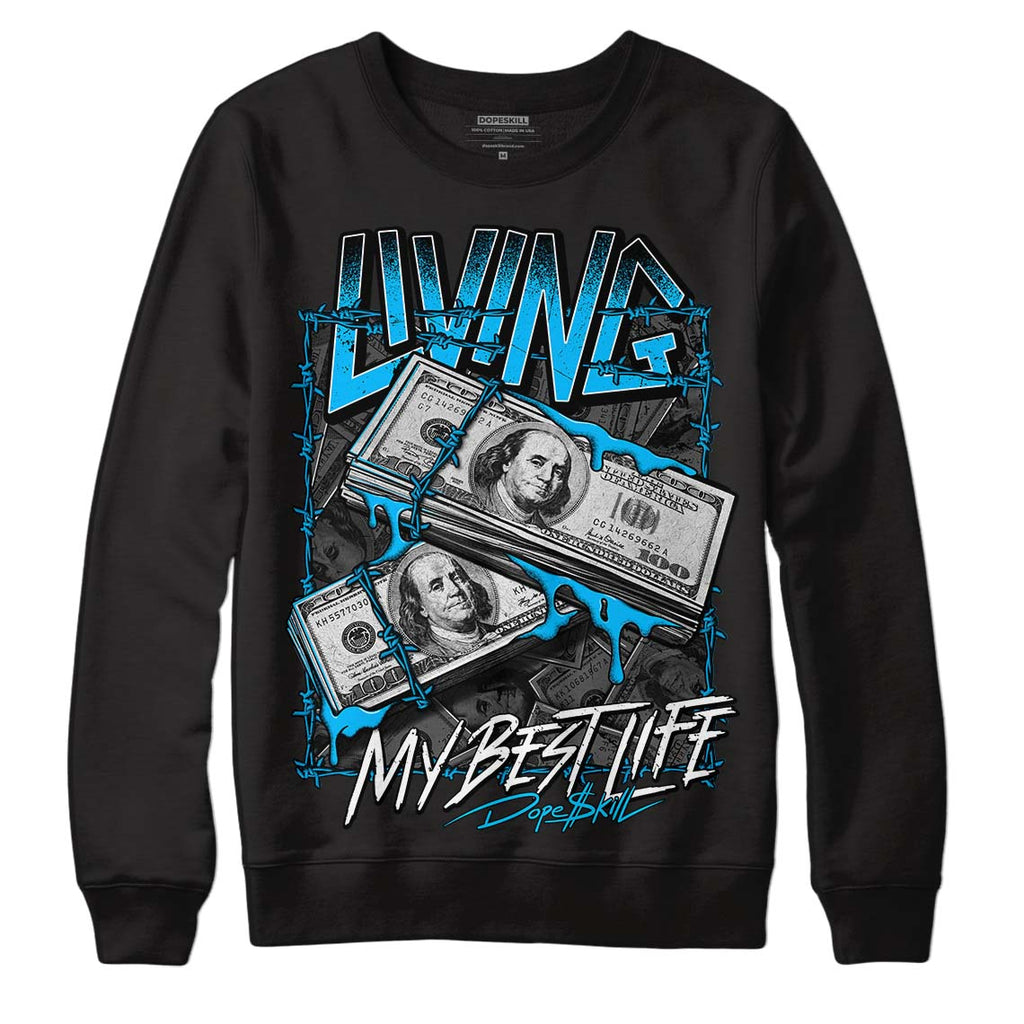 UNC 1s Low DopeSkill Sweatshirt Living My Best Life Graphic - Black