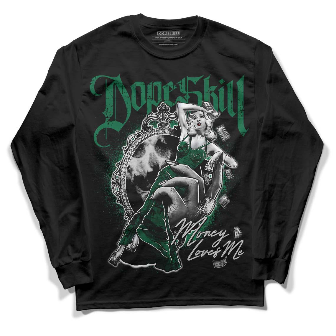 Gorge Green 1s DopeSkill Long Sleeve T-Shirt Money Loves Me Graphic - Black