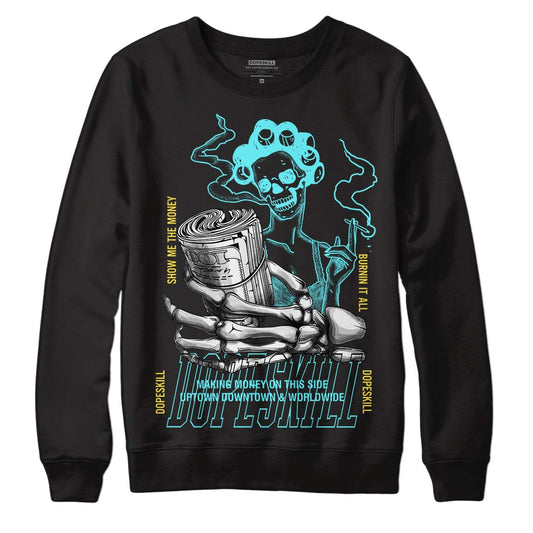 Aqua 5s DopeSkill Sweatshirt Show Me The Money Graphic - Black 