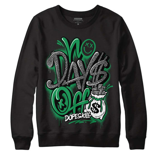 Jordan 3 WMNS “Lucky Green” DopeSkill Sweatshirt No Days Off Graphic Streetwear - Black