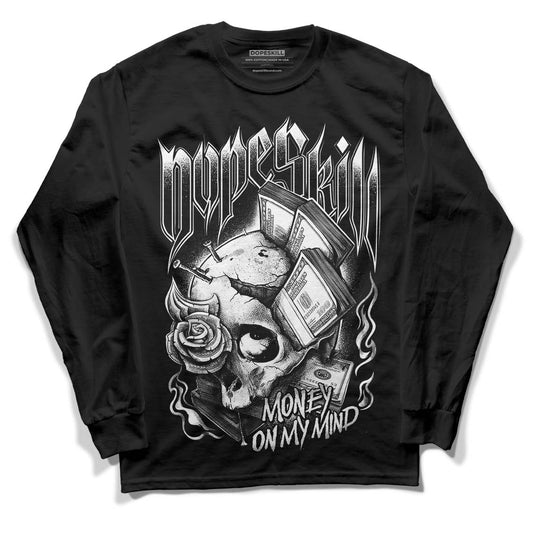 Panda White Black Dunk Low DopeSkill Long Sleeve T-Shirt Money On My Mind Graphic - Black 