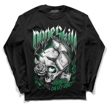 Jordan 1 Low Lucky Green DopeSkill Long Sleeve T-Shirt Money On My Mind Graphic Streetwear - Black