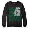 Gorge Green 1s DopeSkill Sweatshirt Real Ones Move In Silence Graphic - Black 