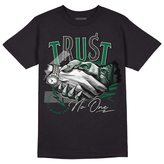 Gorge Green 1s DopeSkill T-Shirt Trust No One Graphic - Black