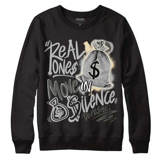 Jordan 4 Retro SE Craft Photon Dust DopeSkill Sweatshirt Real Ones Move In Silence Graphic Streetwear  - Black 