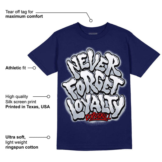 Midnight Navy 11s DopeSkill T-shirt Never Forget Loyalty Graphic