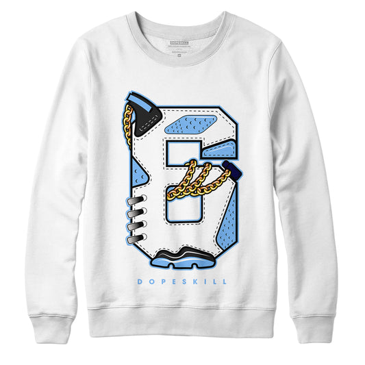 AJ 6 University Blue DopeSkill Sweatshirt Number No.6 Graphic