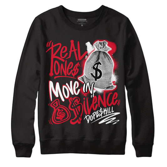 Lost & Found 1s DopeSkill Sweatshirt Real Ones Move In Silence Graphic - Black