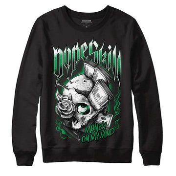 Jordan 1 Low Lucky Green DopeSkill Sweatshirt Money On My Mind Graphic Streetwear - Black