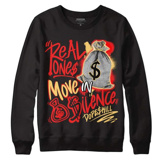 Dunk On Mars 5s DopeSkill Sweatshirt Real Ones Move In Silence Graphic - Black