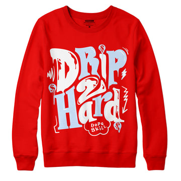 Cherry 11s DopeSkill Varsity Red Sweatshirt Drip Too Hard Graphic