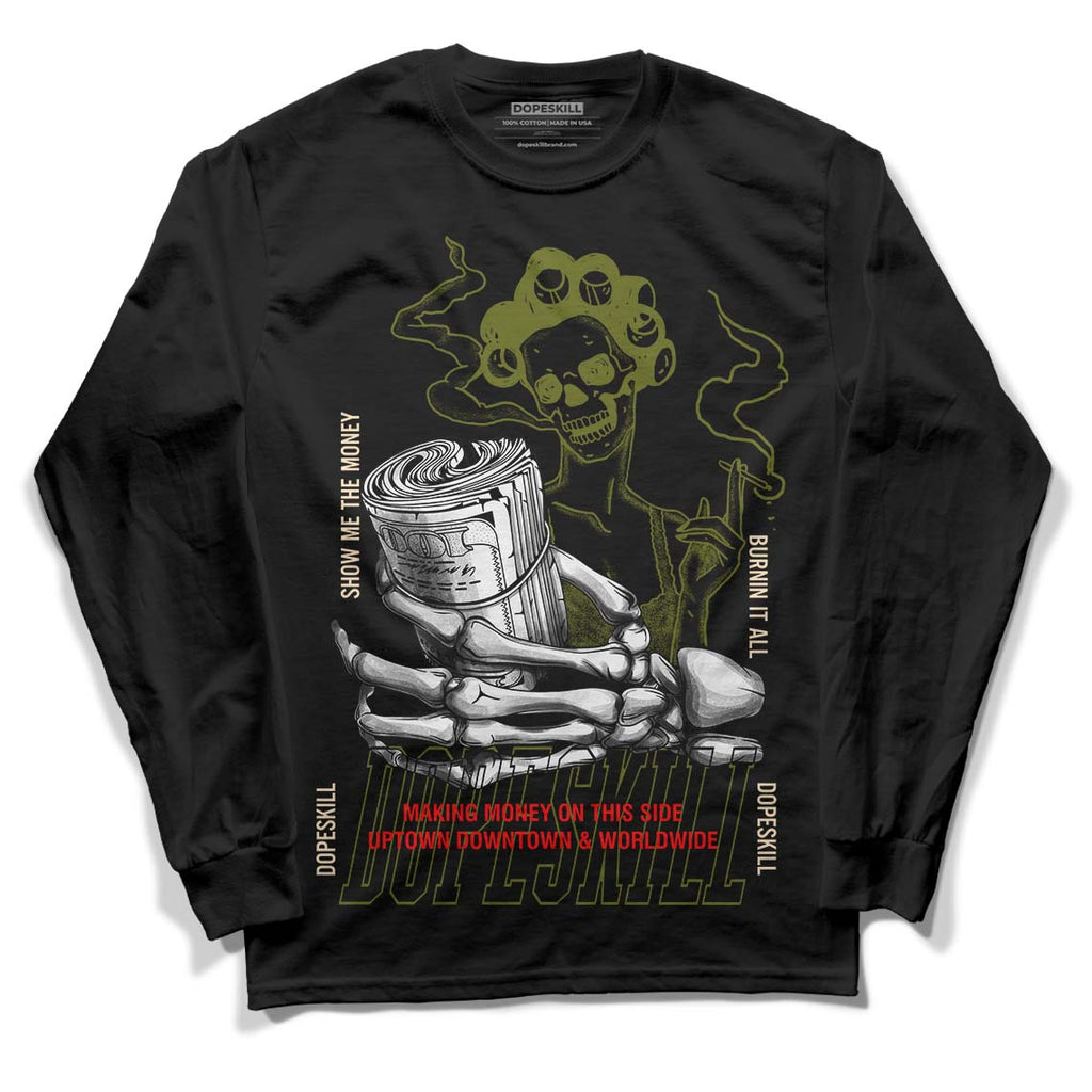Travis Scott x Jordan 1 Low OG “Olive” DopeSkill Long Sleeve T-Shirt Show Me The Money Graphic Streetwear - Black