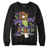 Canyon Purple 4s DopeSkill Sweatshirt If You Aint Graphic - Black