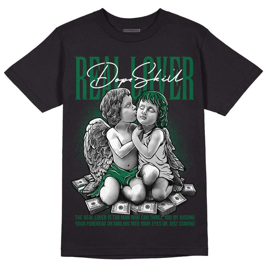 Gorge Green 1s DopeSkill T-Shirt Real Lover Graphic - Black 